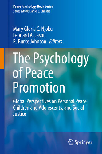 The Psychology of Peace Promotion : Global Perspectives on Personal Peace, Children and Adolescents, and Social Justice