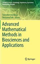 Advanced mathematical methods in biosciences and applications