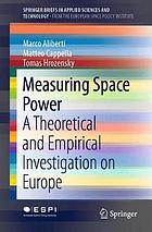 Measuring Space Power : A Theoretical and Empirical Investigation on Europe