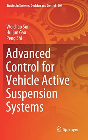 Advanced Control for Vehicle Active Suspension Systems (Studies in Systems, Decision and Control)