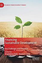 Financing Sustainable Development : Key Challenges and Prospects