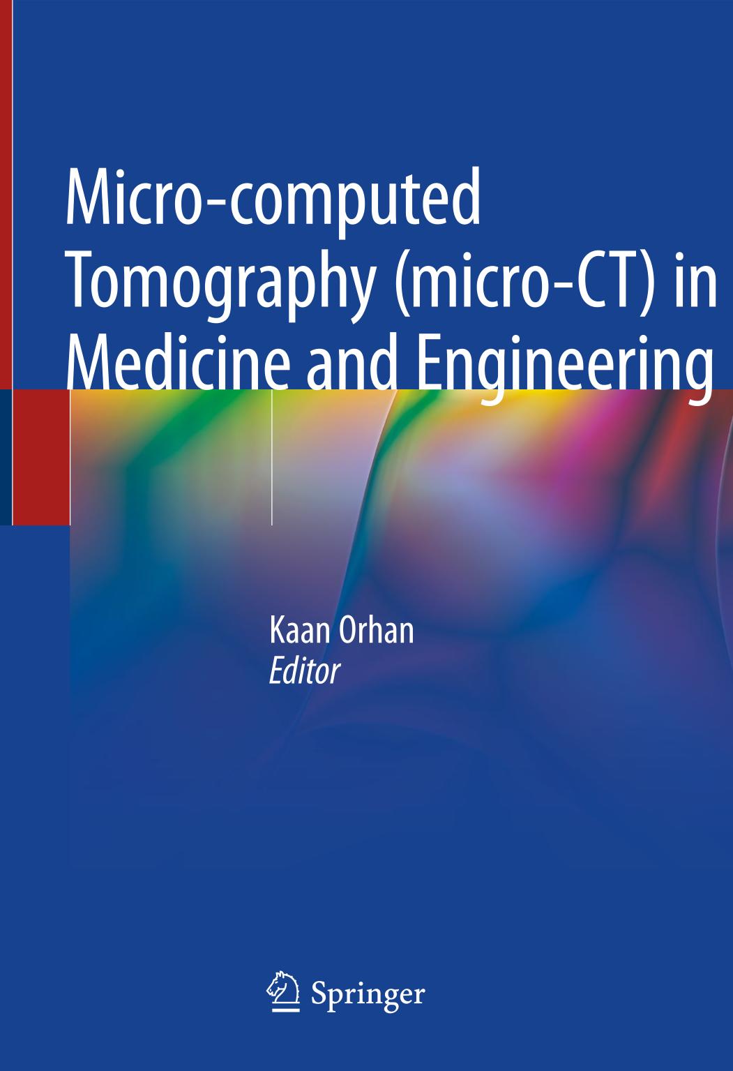 Micro-computed tomography (micro-CT) in medicine and engineering