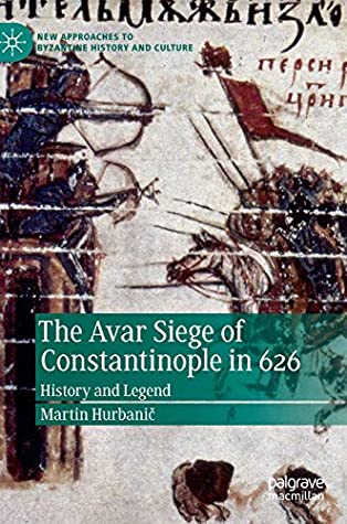 The Avar Siege of Constantinople in 626