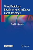 What Radiology Residents Need to Know: Chest Radiology