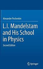 L.I. Mandelstam and his school in physics