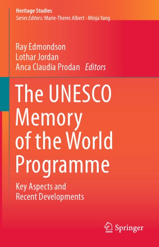 The UNESCO Memory of the World Programme : key aspects and recent developments