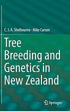 Tree Breeding and Genetics in New Zealand