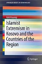 Islamist extremism in Kosovo and the countries of the region