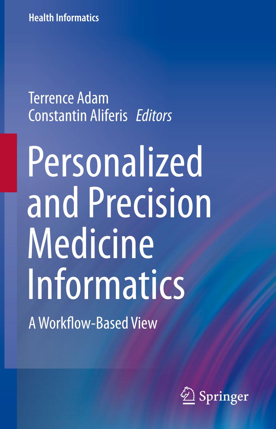 Personalized and precision medicine informatics : a workflow-based view