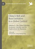 China's Belt and Road Initiative in a Global Context. Volume II, The China Pakistan Economic Corridor and Its Implications for Business