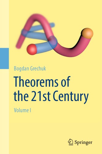 Theorems of the 21st Century : Volume I