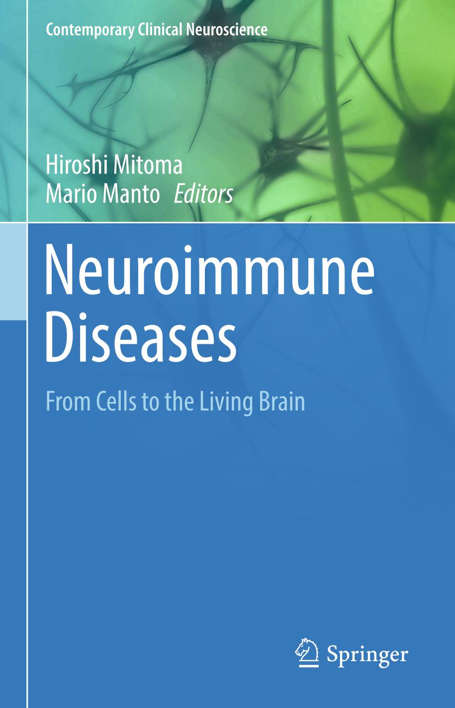 Neuroimmune Diseases : From Cells to the Living Brain