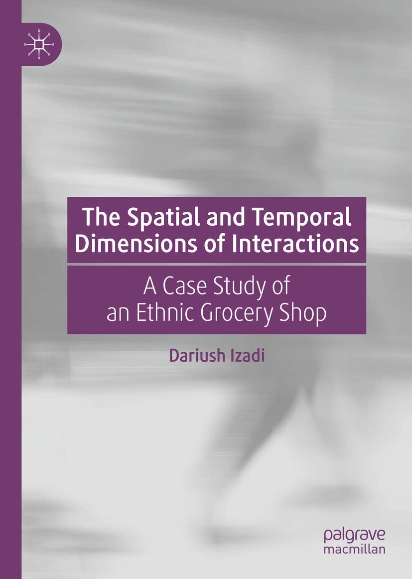 The Spatial and Temporal Dimensions of Interactions