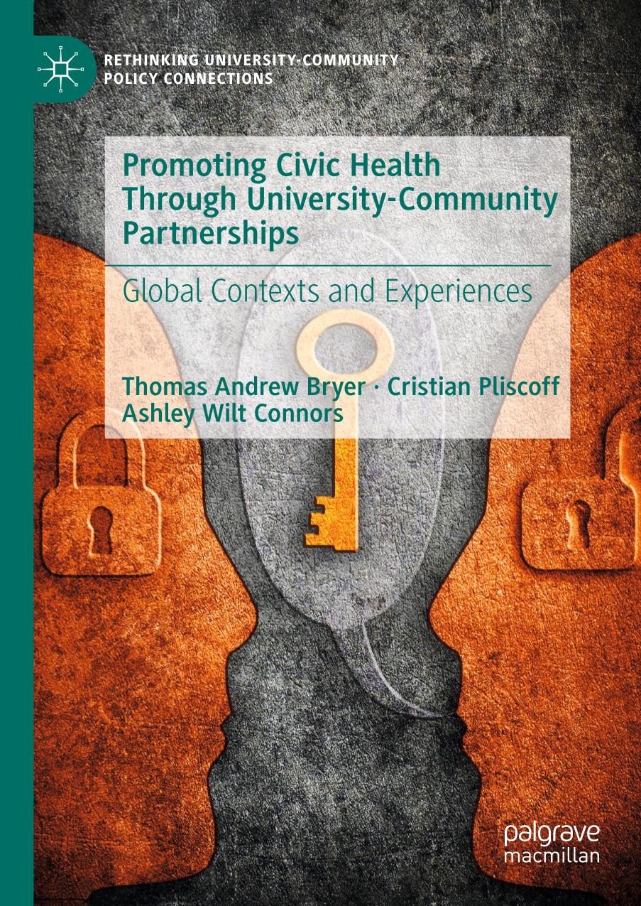 Promoting Civic Health Through University-Community Partnerships Global Contexts and Experiences