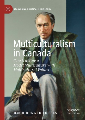 Multiculturalism in Canada : constructing a model multiculture with multicultural values