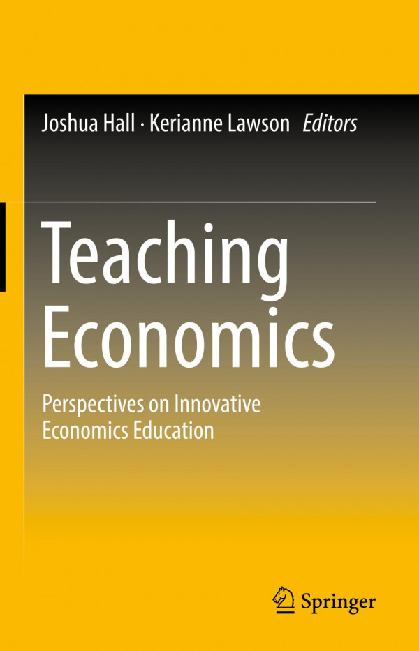 Teaching Economics : Perspectives on Innovative Economics Education