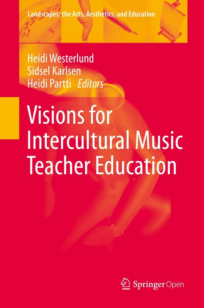 Visions for Intercultural Music Teacher Education