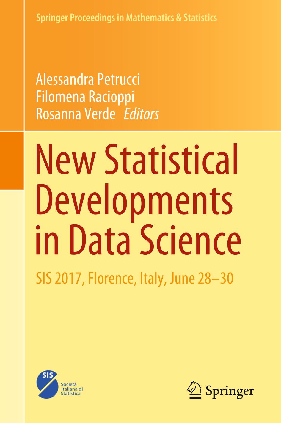 New Statistical Developments in Data Science : SIS 2017, Florence, Italy, June 28-30.