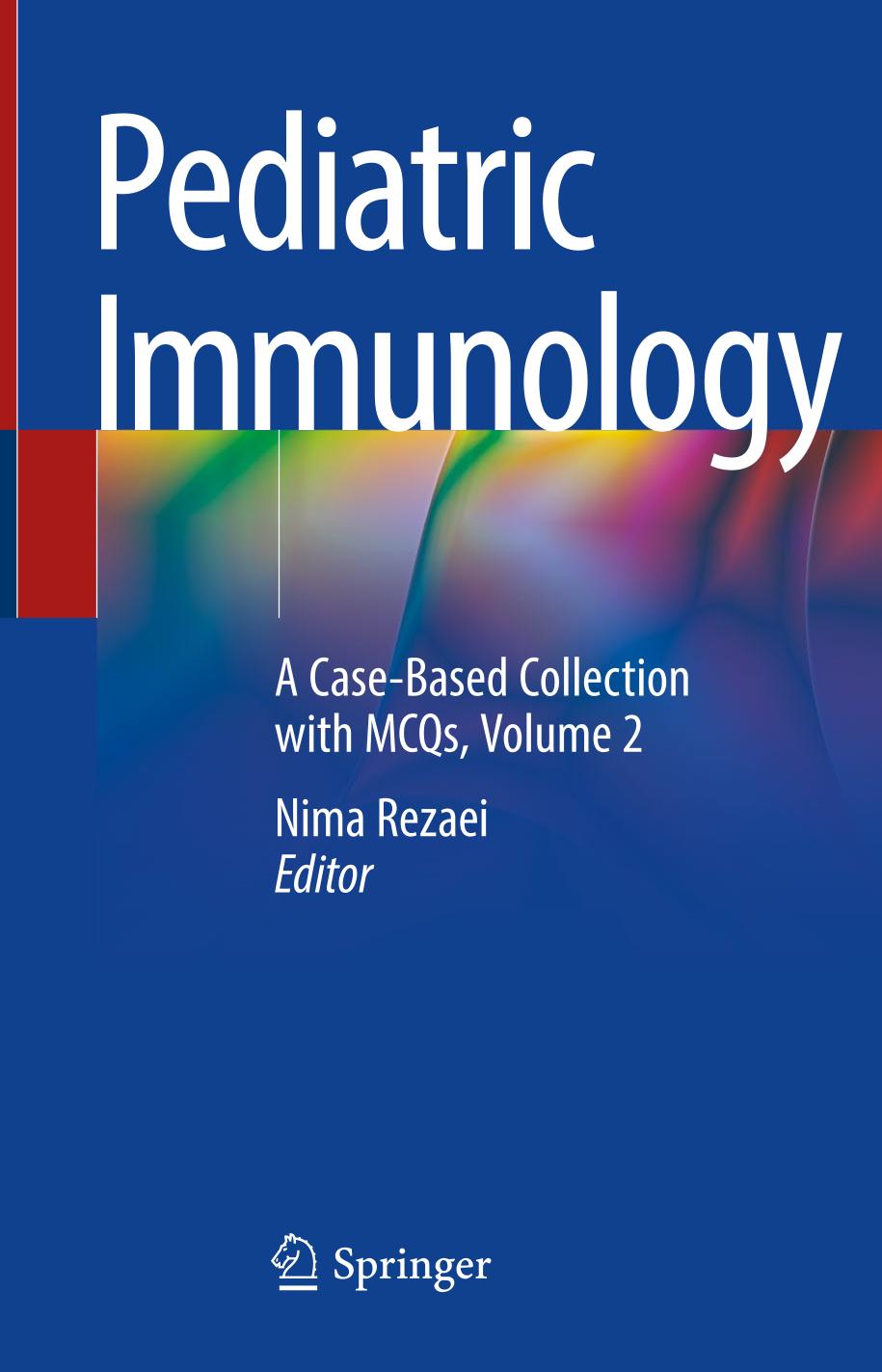 Pediatric Immunology : A Case-Based Collection with MCQs, Volume 2