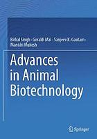 Advances in animal biotechnology