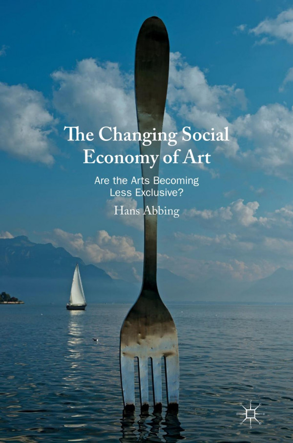 The Changing Social Economy of Art : Are the Arts Becoming Less Exclusive?