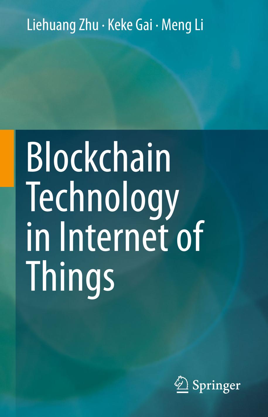 Blockchain Technology in Internet of Things