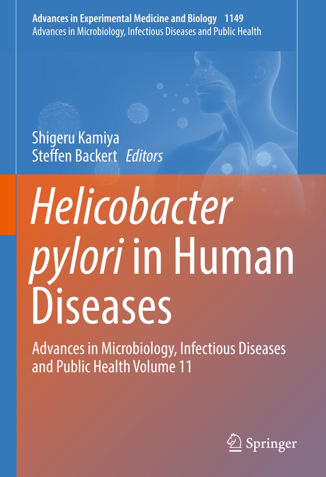 Helicobacter pylori in Human Diseases : Advances in Microbiology, Infectious Diseases and Public Health Volume 11