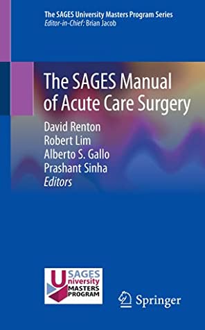 The SAGES Manual of Acute Care Surgery