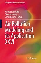 Air Pollution Modeling and Its Application XXVI