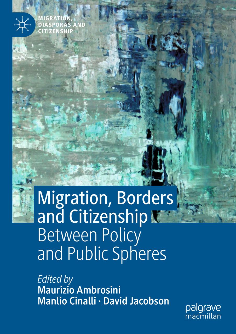 Migration, Borders and Citizenship : Between Policy and Public Spheres