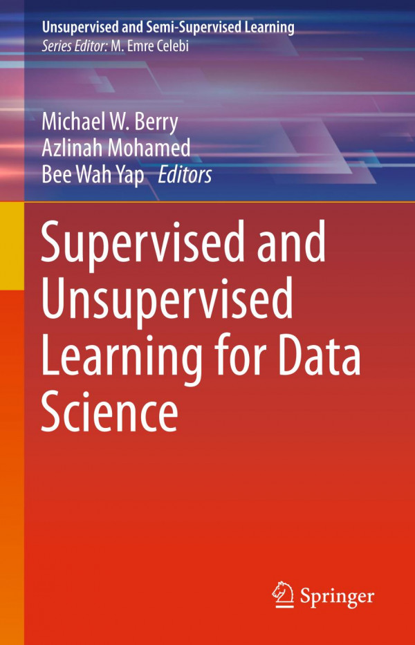 Supervised and Unsupervised Learning for Data Science
