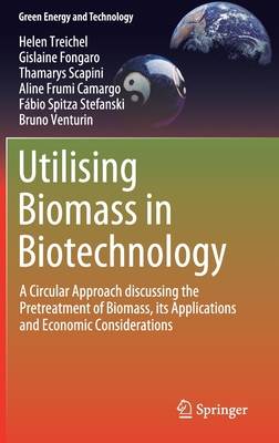 Utilising Biomass in Biotechnology