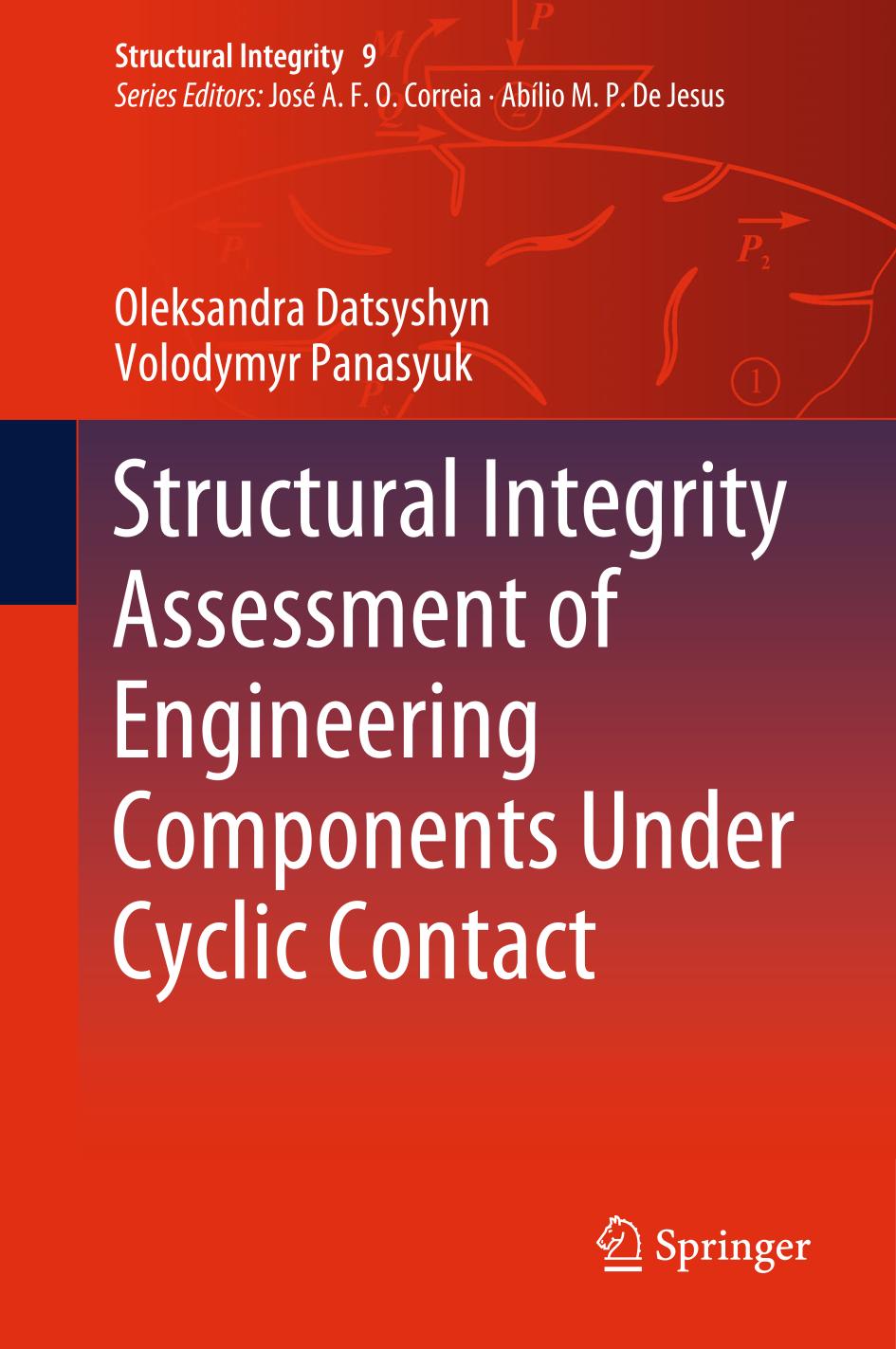 Structural integrity assessment of engineering components under cyclic contact