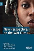 New perspectives on the war film