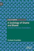 A sociology of shame and blame : insiders versus outsiders