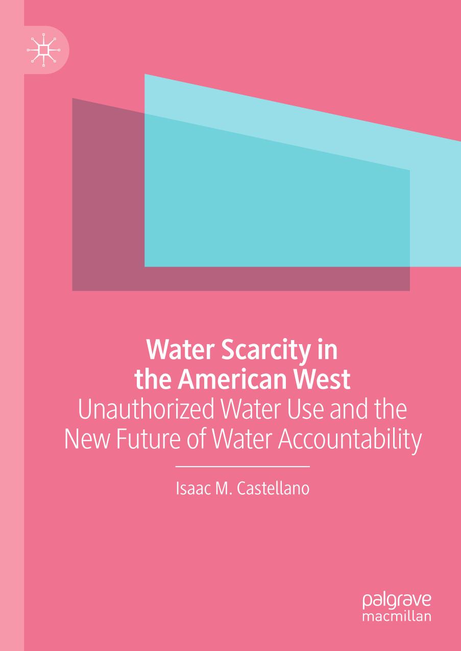 Water scarcity in the American West : unauthorized water use and the new future of water accountability