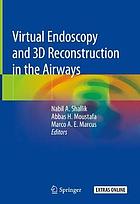 Virtual endoscopy and 3D reconstruction in the airways