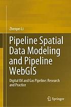 Pipeline Spatial Data Modeling and Pipeline WebGIS