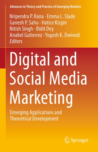 Digital and social media marketing : emerging applications and theoretical development