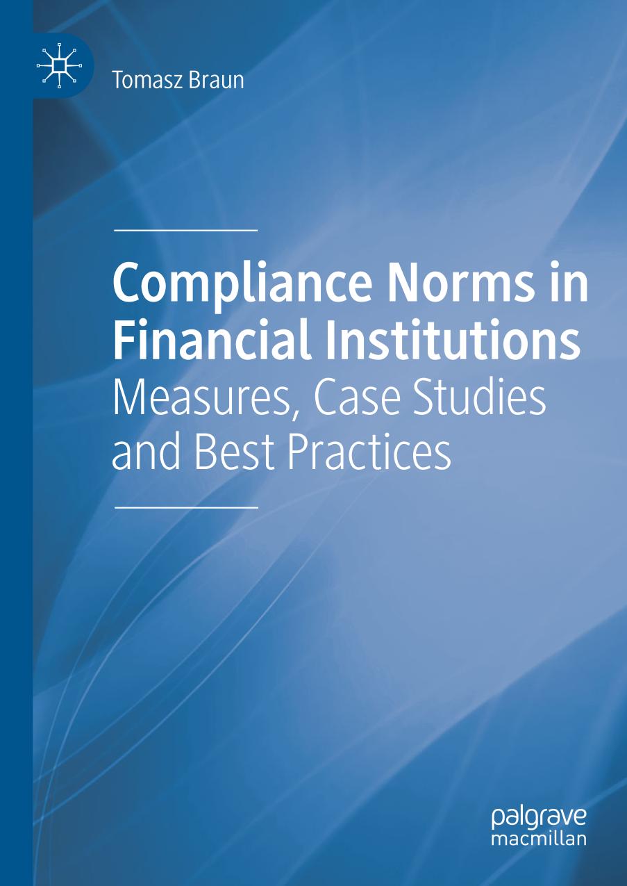 Compliance Norms in Financial Institutions : Measures, Case Studies and Best Practices