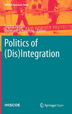 Politics of (Dis)-Integration