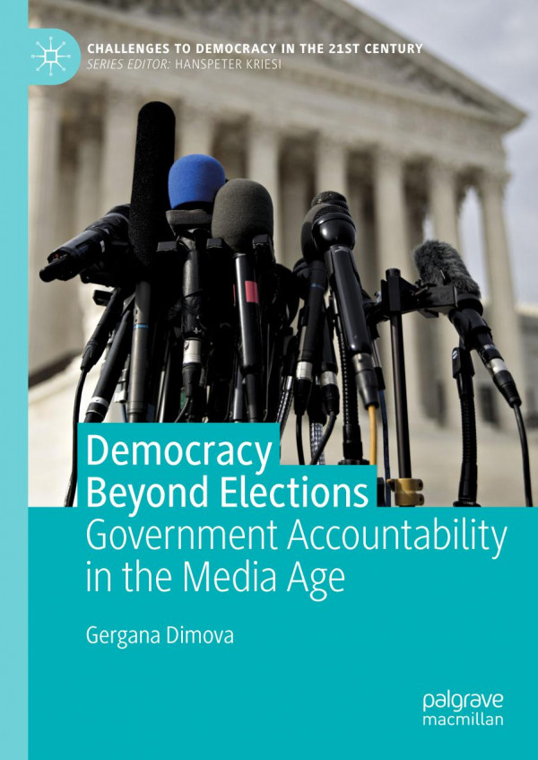 Democracy beyond elections : government accountability in the media age