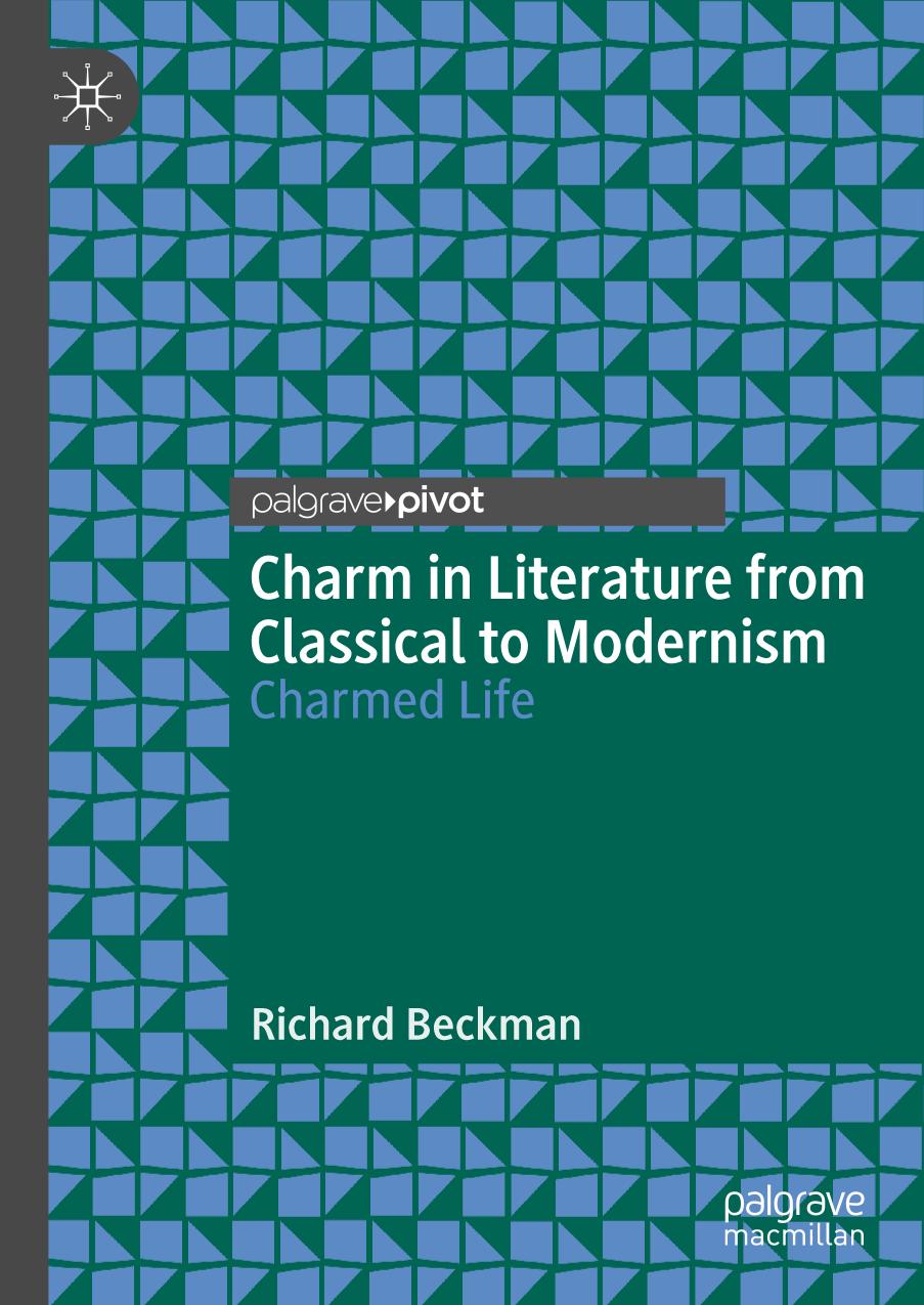 Charm in Literature from Classical to Modernism : Charmed Life