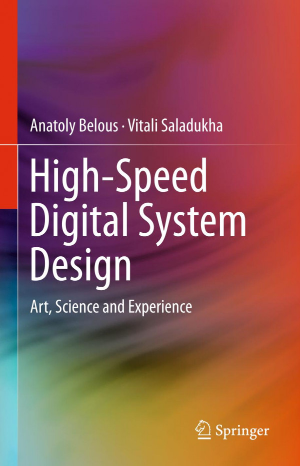 High-speed digital system design : art, science and experience