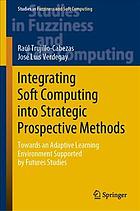 Integrating soft computing into strategic prospective methods : towards an adaptive learning environment supported by future studies