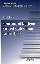 Structure of nucleon excited states from lattice QCD