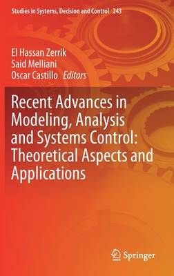 Recent Advances in Modeling, Analysis and Systems Control