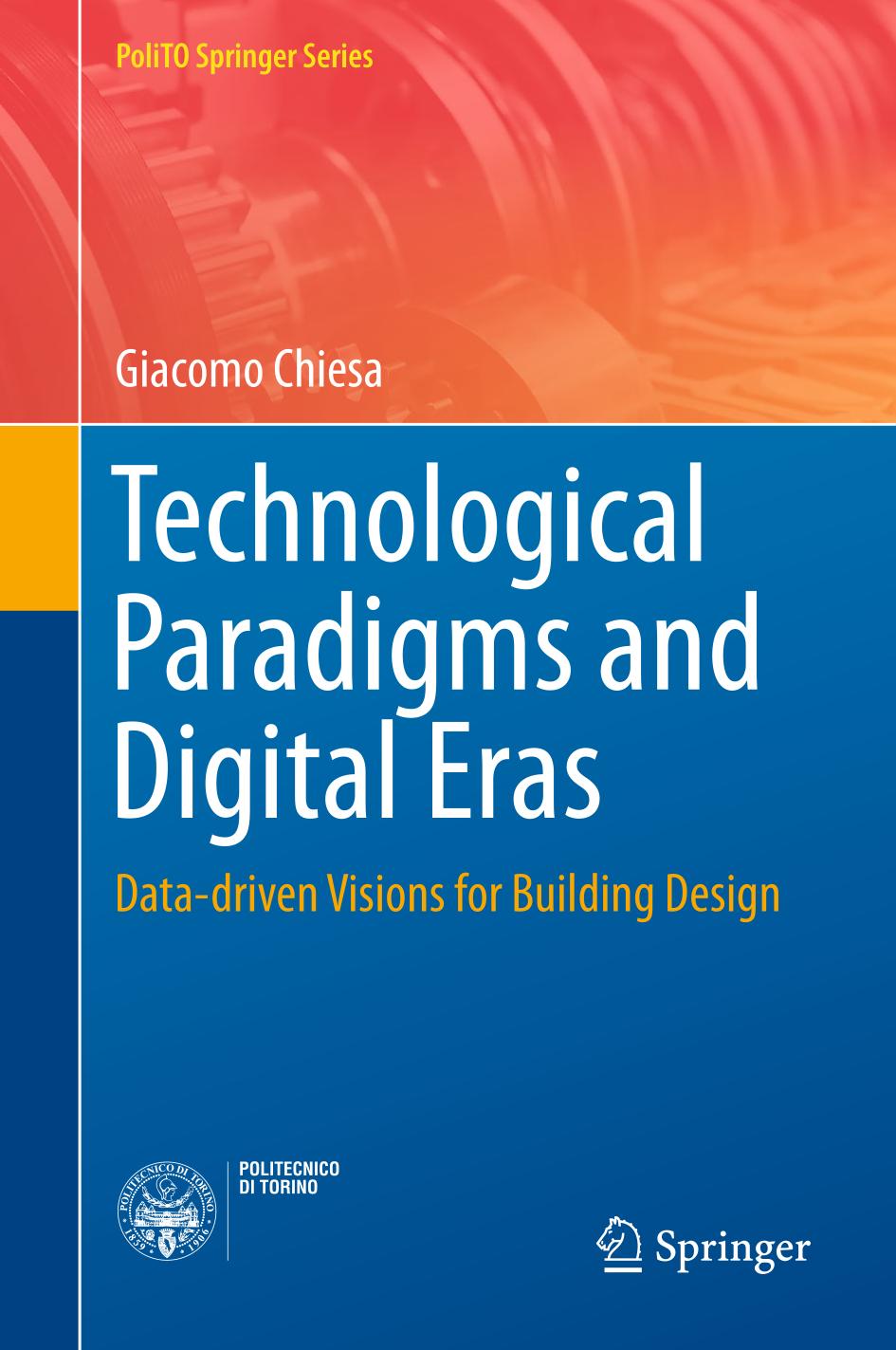 Technological Paradigms and Digital Eras : Data-driven Visions for Building Design