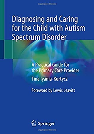 Diagnosing and Caring for the Child with Autism Spectrum Disorder