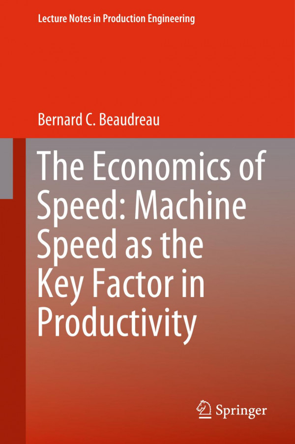 The Economics of Speed: Machine Speed as the Key Factor in Productivity